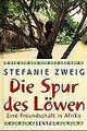 Die Spur des Löwen von Zweig, Stefanie | Buch | Zustand gut