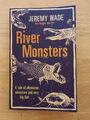 River Monsters von Jeremy Wade (2012 Taschenbuch)