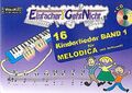 Einfacher!-Geht-Nicht: 16 Kinderlieder BAND 1 - für MELODICA ... 9783940533371