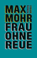 Frau ohne Reue | Max Mohr | 2019 | deutsch