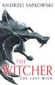 The Last Wish | Andrzej Sapkowski | Taschenbuch | The Witcher | Englisch | 2023