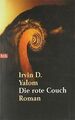 Die rote Couch. Roman von Yalom, Irvin D. | Buch | Zustand gut