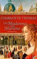 Die Madonna von Murano: Historischer Roman von Char... | Buch | Zustand sehr gut