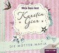 Die Mütter-Mafia | Kerstin Gier | Hörbuch Audio-CD