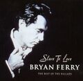 Slave to Love: The Best of the Ballads von Bryan Ferry (CD, 2000)