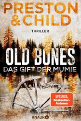 Douglas Preston Old Bones - Das Gift der Mumie