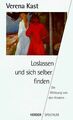 Loslassen und sich selber finden. Die Ablösung von ... | Buch | Zustand sehr gut