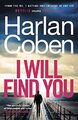 I Will Find You: From the #1 bestselling creator of the hit Netflix series Stay