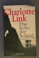 Das Echo der Schuld - Roman von Charlotte Link - Eine trügerische Idylle