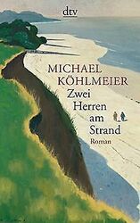 Zwei Herren am Strand: Roman (dtv Literatur) von Köhlmei... | Buch | Zustand gut*** So macht sparen Spaß! Bis zu -70% ggü. Neupreis ***