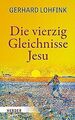 Die vierzig Gleichnisse Jesu von Lohfink, Gerhard | Buch | Zustand sehr gut