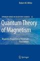 Quantentheorie des Magnetismus: Magnetische Eigenschaften von Materialien, Taschenbuch von...