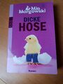 MIA MORGOWSKI * Dicke Hose 