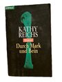 Durch Mark und Bein: Roman von Reichs, Kathy | Buch | Zustand gut