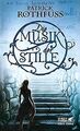 Die Musik der Stille von Rothfuss, Patrick | Buch | Zustand gut