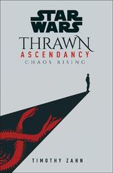 Star Wars: Thrawn Ascendancy (Book I: Chaos Rising) by Timothy Zahn (English) Ha