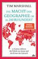 Die Macht der Geographie im 21. Jahrhundert: 10 Karten erklären die Politik ...