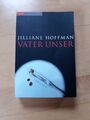 Jilliane Hoffman: Vater Unser, Thriller, Taschenbuch