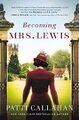 Becoming Mrs. Lewis: The Improbable..., Callahan, Patti