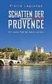 Schatten der Provence: Ein neuer Fall für Albin Leclerc ... | Buch | Zustand gut