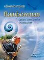 Rainbowman - Seelenschamanische Energiearbeit von R... | Buch | Zustand sehr gut