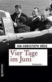 Vier Tage im Juni: Politthriller (Zeitgeschichtlich... | Buch | Zustand sehr gut