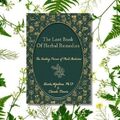 The Lost Book Of Herbal Remedies by Dr. Nicole Apelian 2024 NEW!