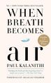 When Breath Becomes Air | Paul Kalanithi | Taschenbuch | XXIV | Englisch | 2018 