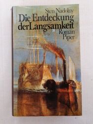 Die Entdeckung der Langsamkeit. Roman