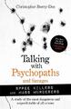 Christopher Berry-Dee | Talking with Psychopaths and Savages: Mass Murderers...