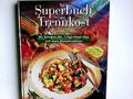 Das Superbuch der Trennkost : mit Trennkost-Abc, 7-Tage-Power-Plan und n 3618886