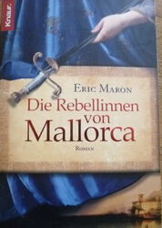 Eric Maron Die Rebellinnen von Mallorca