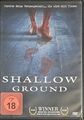 DVD - Shallow Ground - mit Timothy V. Murphy, Stan Kirsch