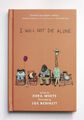 I Will Not Die Alone Hardcover Dera White