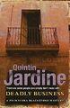 Deadly Business (Primavera Blackstone series, Boo by Jardine, Quintin 0755357108