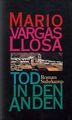 Tod in den Anden: Roman von Vargas Llosa, Mario | Buch | Zustand sehr gut