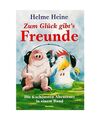 ZUM GLÜCK GIBT'S FREUNDE - Die 6 Schönsten Abenteuer ine einem Band von Helme 