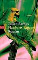 Flauberts Papagei: Roman von Barnes, Julian | Buch | Zustand sehr gut