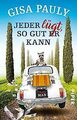 Jeder lügt, so gut er kann: Roman (Siena-Reihe, Band 1) ... | Buch | Zustand gut