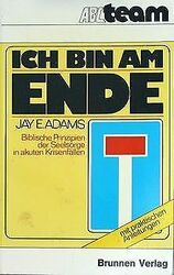 "Ich bin am Ende!". Biblische Prinzipien der Seel... | Buch | Zustand akzeptabelGeld sparen & nachhaltig shoppen!