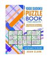 1000 Sudoku Puzzle Book for Adults: 1000 Super Easy to Impossible Sudoku Puzzles