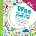 Roman Kmenta / Was soll ich bloß posten? - 150+ kreative Content-Ideen für Ihr S