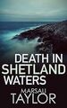 Death in Shetland Waters (Cass Lynch), Marsali Taylor, Used; Good Book
