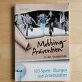 Mobbing-Prävention in der Grundschule: 120 Spiele, Übung... | Buch | Zustand gut