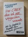 Der Chef, Den Ich Nie Vergessen Werde von Alexander Groth (2017, Taschenbuch)