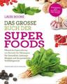 Das große Buch der Superfoods | Lauri Boone | Taschenbuch | 223 S. | Deutsch | 2