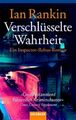 Verschlüsselte Wahrheit: der 5. Fall für Inspector Rebus (Goldmann Allgemeine Re