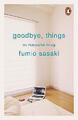 Goodbye, Things - 9780141986388