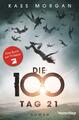 Die 100 - Tag 21 | Buch | 9783453269507