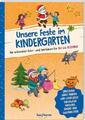 Unsere Feste im Kindergarten - Die schönsten Feier- und Spielideen für Juli ...